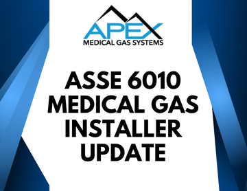 ASSE 6010 Medical Gas Installer Update