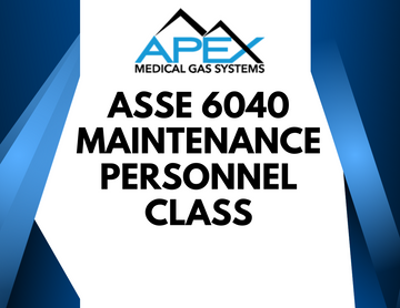 ASSE 6040 Medical Gas Systems Maintenance